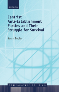 Imagen de portada: Centrist Anti-Establishment Parties and Their Struggle for Survival 1st edition 9780192873132