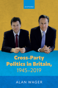 Immagine di copertina: Cross-Party Politics in Britain, 1945-2019 9780192873187