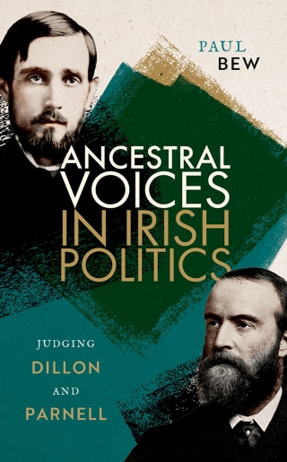 Cover image: Ancestral Voices in Irish Politics 9780192873705