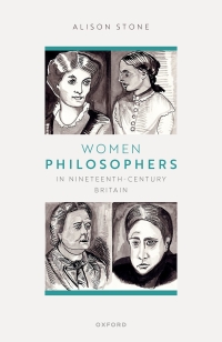 Cover image: Women Philosophers in Nineteenth-Century Britain 9780192874719
