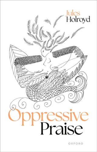 Imagen de portada: Oppressive Praise 1st edition 9780192883162