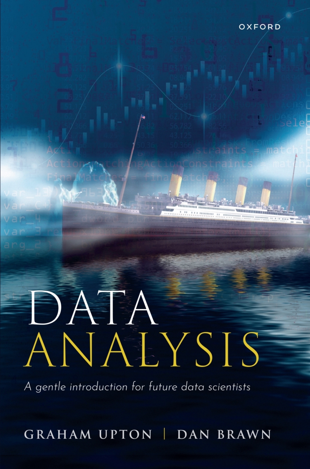 Data Analysis A Gentle Introduction For Future Data Scientists 1st Edition