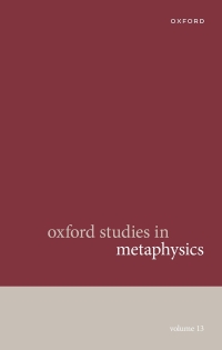 Omslagafbeelding: Oxford Studies in Metaphysics Volume 13 9780192886033
