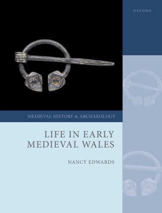 Cover image: Life in Early Medieval Wales 1st edition 9780198733218