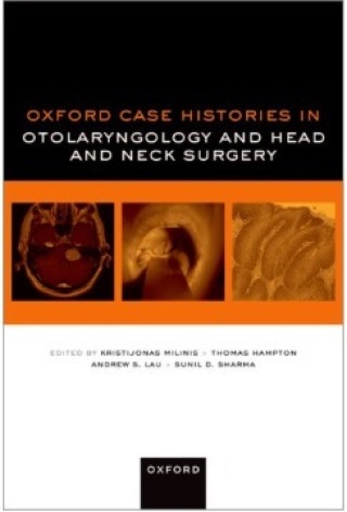 Cover image: Oxford Case Histories in Otolaryngology and Head and Neck Surgery 1st edition 9780192888709