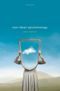 Immagine di copertina: Non-Ideal Epistemology 9780192888822