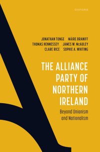 Immagine di copertina: The Alliance Party of Northern Ireland 1st edition 9780192889584