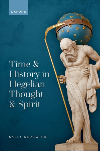 Omslagafbeelding: Time and History in Hegelian Thought and Spirit 9780192889751