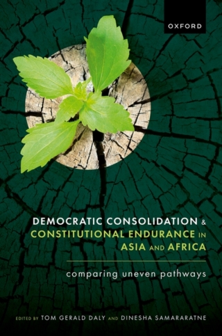 Imagen de portada: Democratic Consolidation and Constitutional Endurance in Asia and Africa 1st edition 9780192899347
