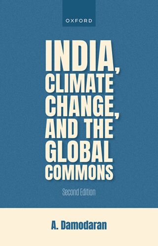 صورة الغلاف: India, Climate Change, and The Global Commons 2nd edition 9780192899828