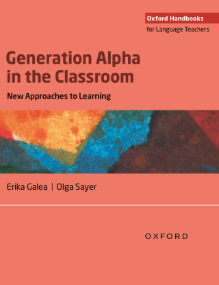 Cover image: Generation Alpha in the Classroom: new approaches to learning 9780194097819