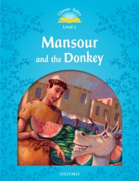 Cover image: Mansour and the Donkey (Classic Tales Level 1) 9780194238540