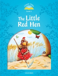 Imagen de portada: The Little Red Hen (Classic Tales Level 1) 9780194238700