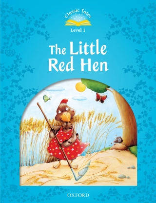 Omslagafbeelding: The Little Red Hen (Classic Tales Level 1) 9780194238700