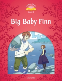 表紙画像: Big Baby Finn (Classic Tales Level 2) 9780194238946