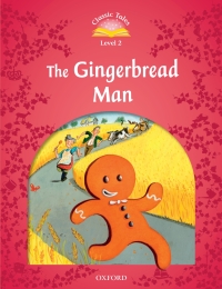 Imagen de portada: The Gingerbread Man (Classic Tales Level 2) 9780194239066