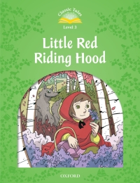Titelbild: Little Red Riding Hood (Classic Tales Level 3) 9780194239301