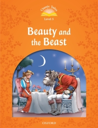Titelbild: The Beauty and the Beast (Classic Tales Level 5) 9780194239387