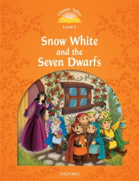 صورة الغلاف: Snow White and the Seven Dwarfs (Classic Tales Level 5) 9780194239585