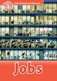 Cover image: Jobs (Oxford Read and Discover Level 2) 9780194646864