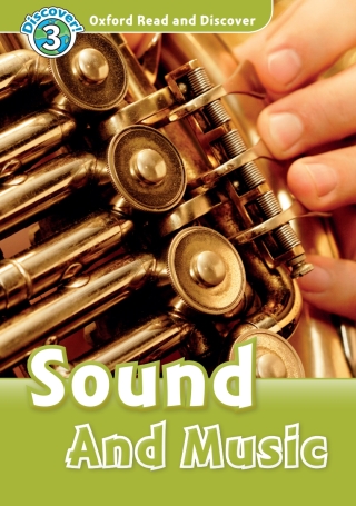 Cover image: Sound And Music (Oxford Read and Discover Level 3) 9780194643849