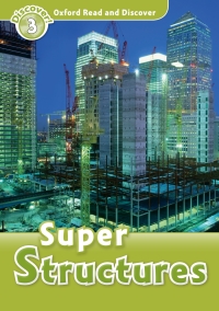 表紙画像: Super Structures (Oxford Read and Discover Level 3) 9780194643818