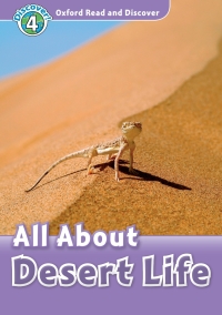 Titelbild: All About Desert Life (Oxford Read and Discover Level 4) 9780194644426