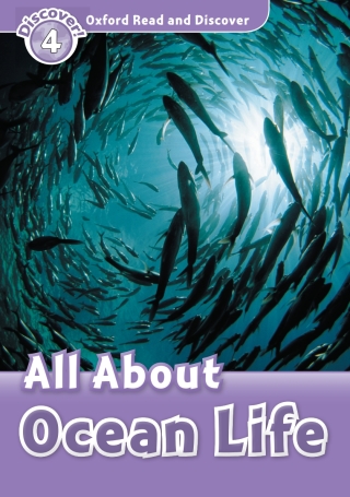 Cover image: All About Ocean Life (Oxford Read and Discover Level 4) 9780194644396