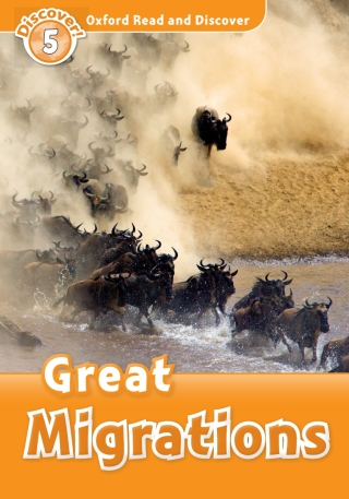 Cover image: Great Migrations (Oxford Read and Discover Level 5) 9780194645010