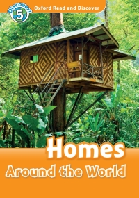 Cover image: Homes Around the World (Oxford Read and Discover Level 5) 9780194644976