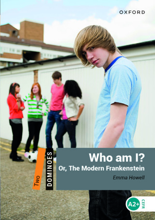 Cover image: Dominoes Level 2: Who Am I? Or, the Modern Frankenstein 9780194609227
