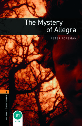 Cover image: Oxford Bookworms Library Level 2: The Mystery of Allegra 9780194790666