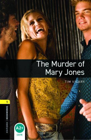 Cover image: Oxford Bookworms Library Level 1: The Murder of Mary Jones 9780194235020