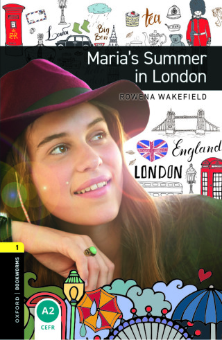 Cover image: Oxford Bookworms Library Level 1: Maria's Summer in London 9780194022774