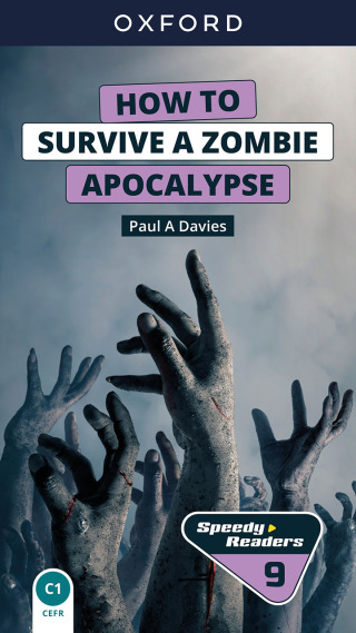 Imagen de portada: Speedy Readers: How to survive a zombie apocalypse 9780194180139