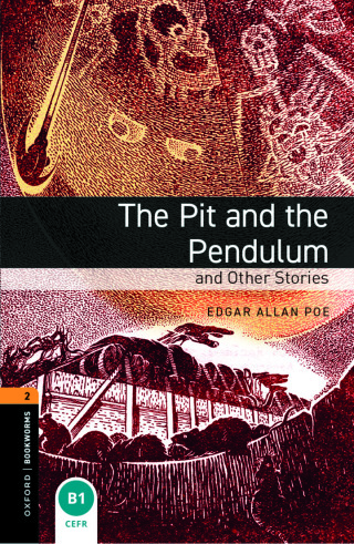 Cover image: Oxford Bookworms Library Level 2: The Pit and the Pendulum and Other Stories 9780194790871