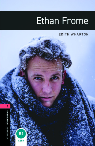Cover image: Oxford Bookworms Library Level 3: Ethan Frome 9780194791151