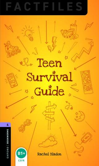 Cover image: Oxford Bookworms Library Factfiles Level 4: Teen Survival Guide 9780194267625