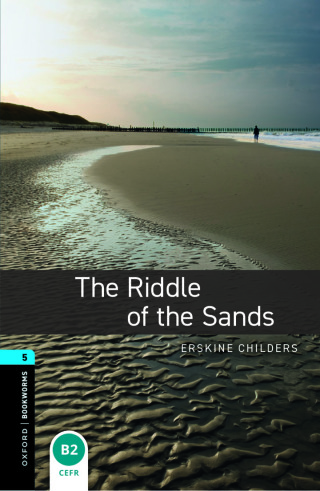 Cover image: Oxford Bookworms Library Level 5: The Riddle of the Sands 9780194792318