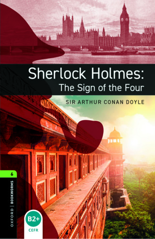 Cover image: Oxford Bookworms Library Level 6: Sherlock Holmes: The Sign of the Four 9780194267892