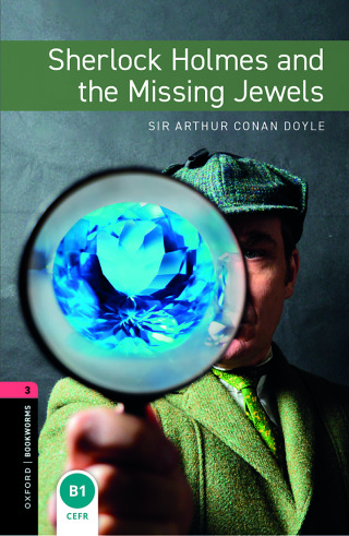 Cover image: Oxford Bookworms Library Level 3: Sherlock Holmes and the Missing Jewels 9780194267717