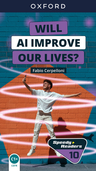 Cover image: Speedy Readers: Will AI improve our lives? 9780194185431