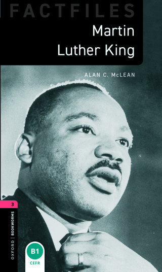 Cover image: Oxford Bookworms Library Factfiles Level 3: Martin Luther King 9780194233934