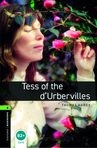 Cover image: Oxford Bookworms Library Level 6: Tess of the d’Urbervilles 9780194614467
