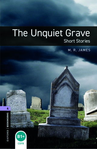 Cover image: Oxford Bookworms Library Level 4: The Unquiet Grave 9780194791915