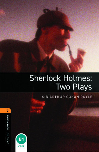 Cover image: Oxford Bookworms Library Level 2: Sherlock Holmes: Two Plays 9780194235037