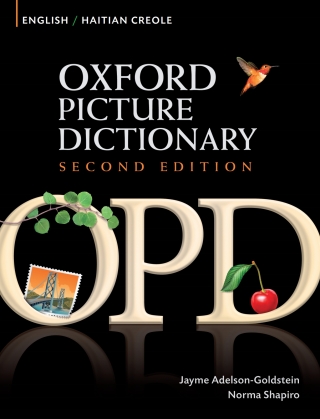 表紙画像: Oxford Picture Dictionary English-Haitian Creole Edition: Bilingual Dictionary for Haitian Creole-speaking teenage and adult students of English. 9780194740142