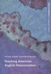 Cover image: Teaching American English Pronunciation - Oxford Handbooks for Language Teachers 9780194328159