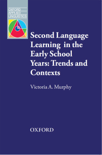 表紙画像: Second Language Learning in the Early School Years: Trends and Contexts 9780194348850