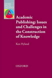 Cover image: Academic Publishing: Issues and Challenges in the Construction of Knowledge 9780194423953